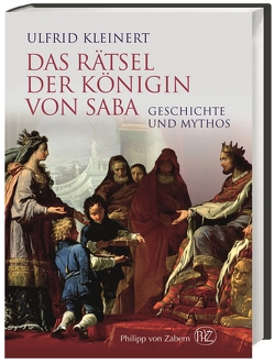 Das Rätsel der Königin von Saba von Kleinert,  Ulfrid