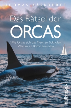 Das Rätsel der Orcas von Käsbohrer ,  Thomas