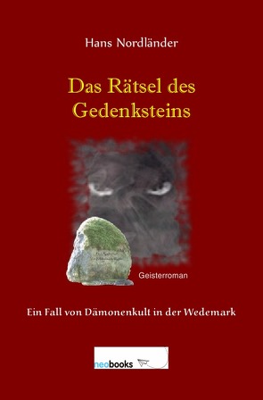 Das Rätsel des Gedenksteins von Nordländer,  Hans