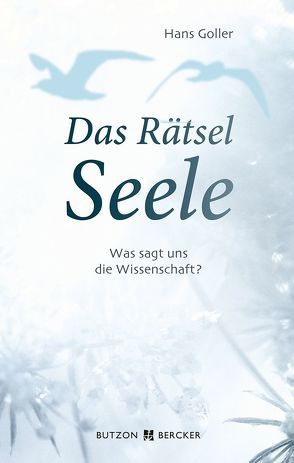 Das Rätsel Seele von Goller,  Hans