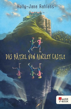 Das Rätsel von Ainsley Castle von Münch,  Bettina, Rahlens,  Holly-Jane