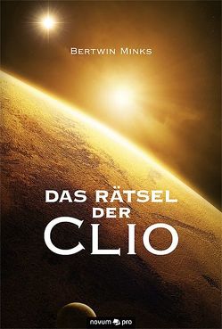 Das Rätsel der Clio von Minks,  Bertwin