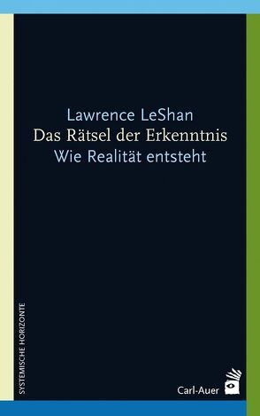 Das Rätsel der Erkenntnis von Klostermann,  Maren, LeShan,  Lawrence