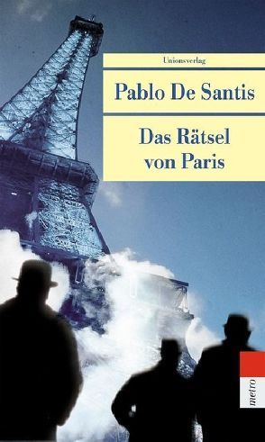 Das Rätsel von Paris von Santis,  Pablo de, Wuttke,  Claudia