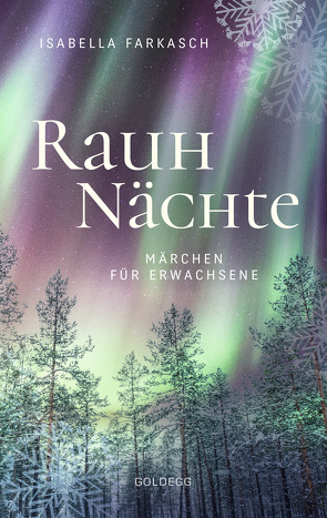 Rauhnächte. Märchen für Erwachsene von Farkasch,  Isabella