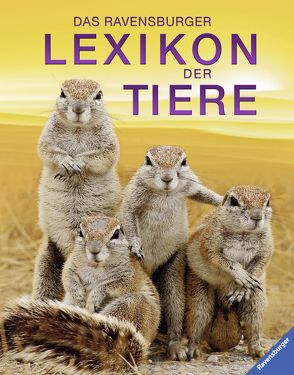 Das Ravensburger Lexikon der Tiere von Hensel,  Wolfgang, McGhee,  Karen, McKay,  George