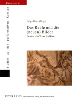 Das Reale und die (neuen) Bilder von Finter,  Helga