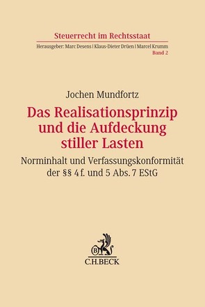 Das Realisationsprinzip und die Aufdeckung stiller Lasten von Mundfortz,  Jochen Johannes