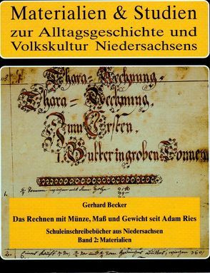 Das Rechnen mit Münze, Maß und Gewicht seit Adam Ries von Becker,  Gerhard