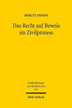 Das Recht auf Beweis im Zivilprozess von Nissen,  Moritz