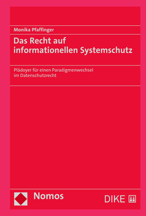 Das Recht auf informationellen Systemschutz von Pfaffinger,  Monika