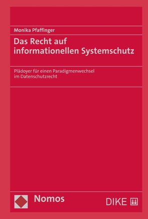 Das Recht auf informationellen Systemschutz von Pfaffinger,  Monika