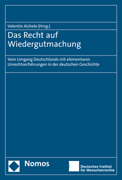 Das Recht auf Wiedergutmachung von Aichele,  Valentin