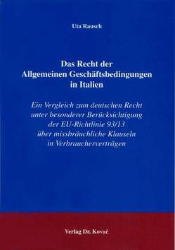 Das Recht der Allgemeinen Geschäftsbedingungen in Italien von Rausch,  Uta