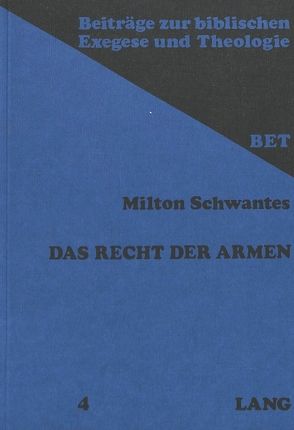 Das Recht der Armen von Schwantes,  Milton