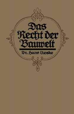 Das Recht der Bauwelt von Lieske,  Hans