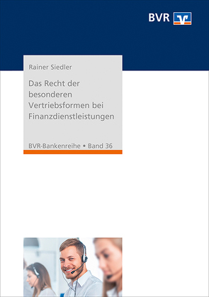 Das Recht der besonderen Vertriebsformen bei Finanzdienstleistungen von Siedler,  Rainer