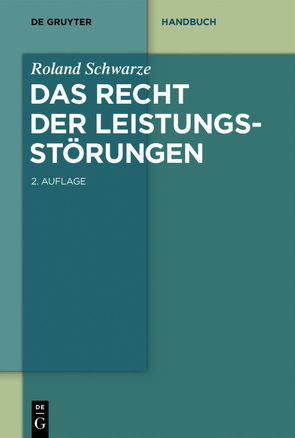 Das Recht der Leistungsstörungen von Schwarze,  Roland