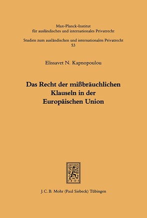 Das Recht der mißbräuchlichen Klauseln in der Europäischen Union von Kapnopoulou,  Elissavet N