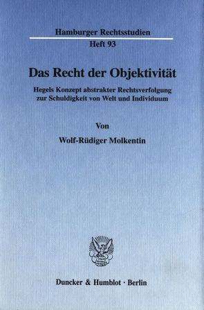 Das Recht der Objektivität. von Molkentin,  Wolf-Rüdiger