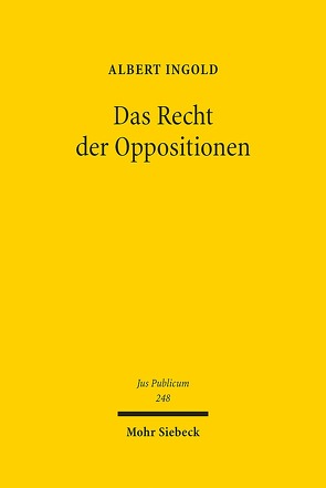 Das Recht der Oppositionen von Ingold,  Albert