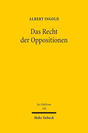 Das Recht der Oppositionen von Ingold,  Albert