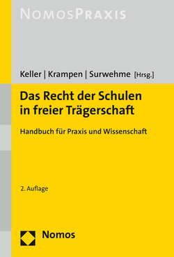 Das Recht der Schulen in freier Trägerschaft von Keller,  Johanna, Krampen,  Ingo, Surwehme,  Anja