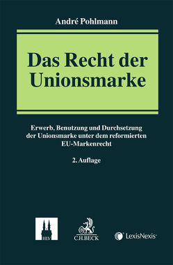 Das Recht der Unionsmarke von Pohlmann,  André