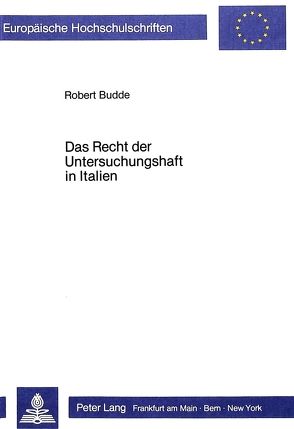 Das Recht der Untersuchungshaft in Italien von Budde,  Robert