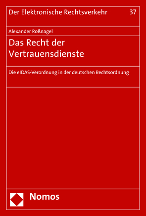 Das Recht der Vertrauensdienste von Roßnagel ,  Alexander