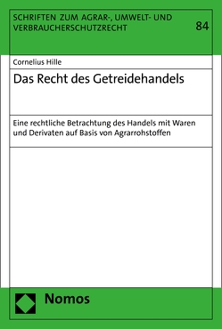 Das Recht des Getreidehandels von Hille,  Cornelius