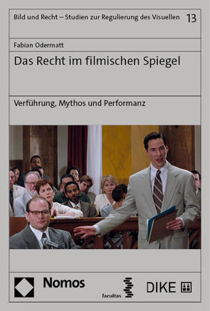 Das Recht im filmischen Spiegel von Odermatt,  Fabian