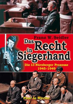 Das Recht in Siegerhand von Seidler,  Franz W