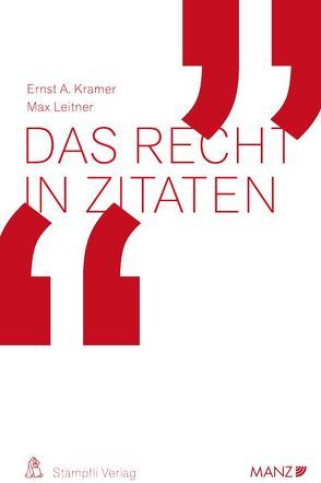 Das Recht in Zitaten von Kramer,  Ernst A., Leitner,  Max