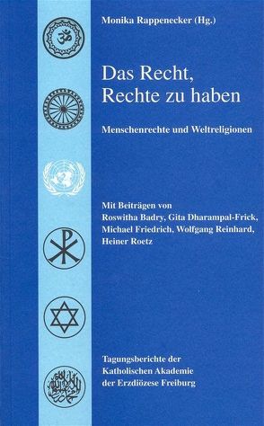 Das Recht, Rechte zu haben von Badry,  Roswitha, Dharampal-Frick,  Gita, Friedrich,  Michael, Rappenecker,  Monika