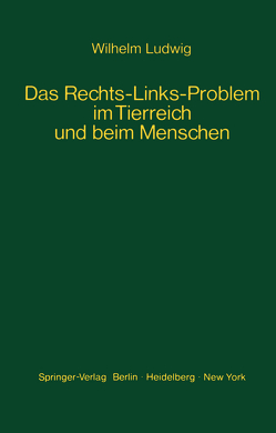 Das Rechts-Links-Problem im Tierreich und beim Menschen von Ludwig,  W.