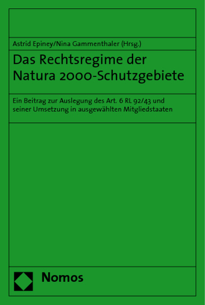 Das Rechtsregime der Natura 2000-Schutzgebiete von Epiney,  Astrid, Gammenthaler,  Nina