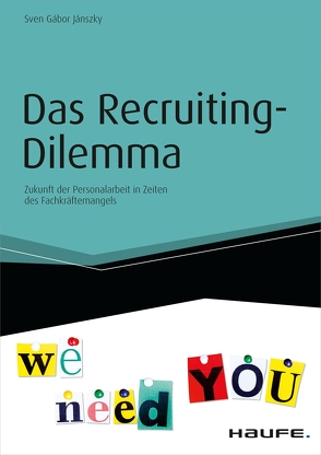 Das Recruiting-Dilemma von Jánszky,  Sven Gábor