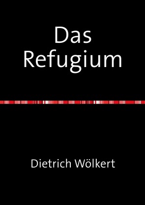 Das Refugium von Wölkert,  Dietrich