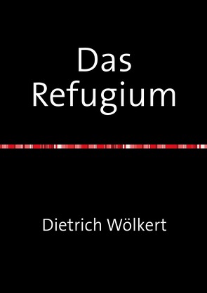 Das Refugium von Wölkert,  Dietrich