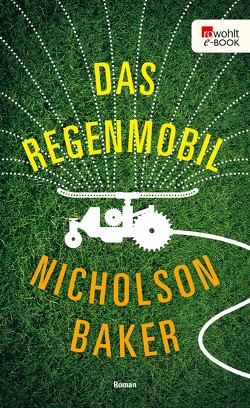 Das Regenmobil von Baker,  Nicholson, Schönfeld,  Eike