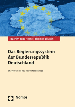 Das Regierungssystem der Bundesrepublik Deutschland von Ellwein,  Thomas, Hesse,  Joachim Jens