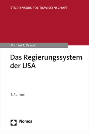 Das Regierungssystem der USA von Oswald,  Michael T.