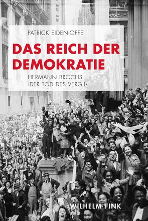 Das Reich der Demokratie von Eiden-Offe,  Patrick