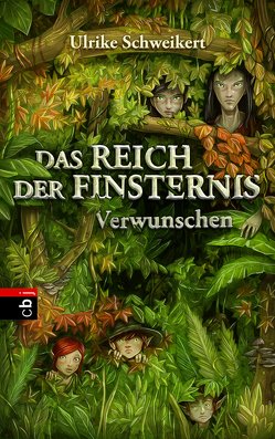 Das Reich der Finsternis – Verwunschen von Grubing,  Timo, Schweikert,  Ulrike