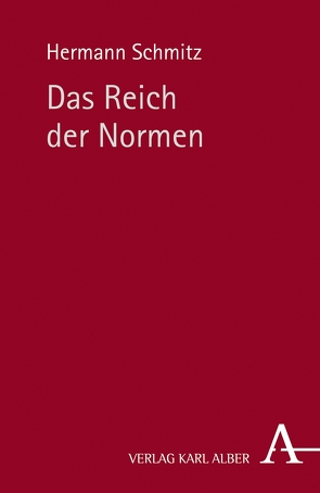 Das Reich der Normen von Schmitz,  Hermann