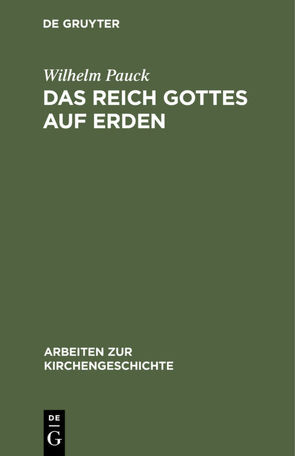 Das Reich Gottes auf Erden von Pauck,  Wilhelm