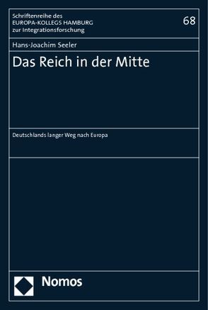 Das Reich in der Mitte von Seeler,  Hans-Joachim