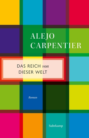 Das Reich von dieser Welt von Carpentier,  Alejo, Deinhard,  Doris