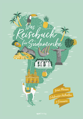 Das Reisebuch für Südamerika von Prinz de Serván,  Anne, Teichert,  Nora